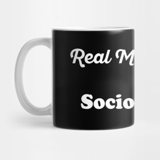 Real Men Marry Sociologists Gift for Husband T-Shirt Mug